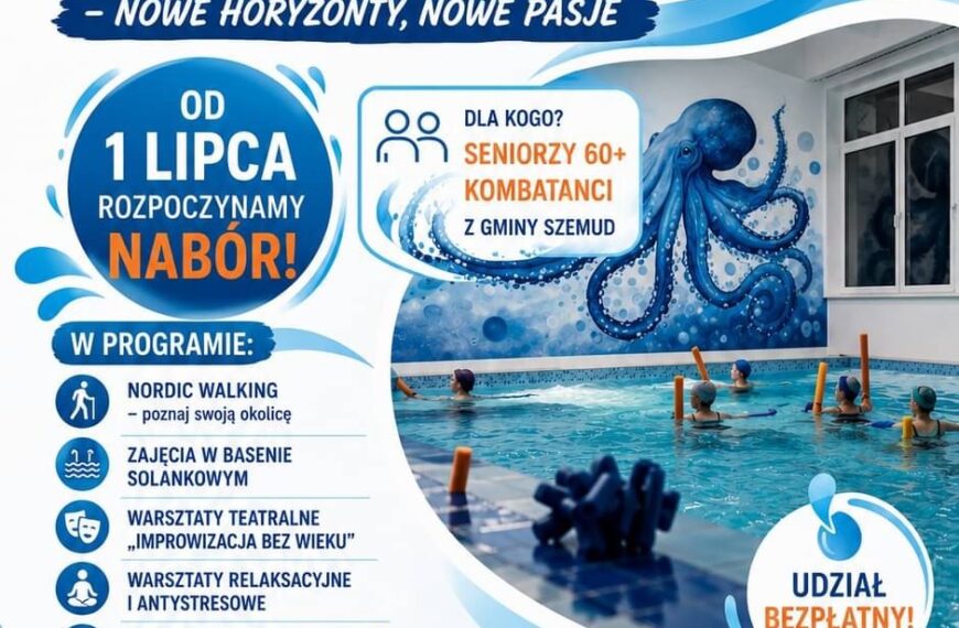 LISTA REZERWOWA – REKRUTACJA – „Aktywni seniorzy i&nbsp;kombatanci – nowe horyzonty, nowe pasje”  Szemud 2026